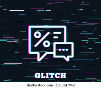 Glitch effect. Shopping speech bubble line icon. Special offer chat sign. Sale with Discounts symbol. Background with colored lines. Vector