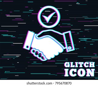 Glitch effect. Tick handshake sign icon. Successful business with check mark symbol. Background with colored lines. Vector
