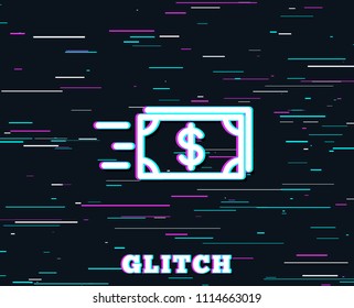 Glitch effect. Transfer Cash money line icon. Banking currency sign. Dollar or USD symbol. Background with colored lines. Vector