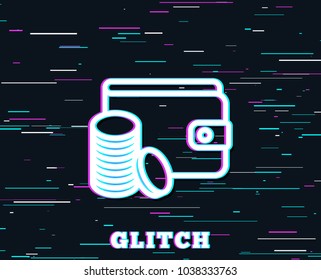 Glitch effect. Wallet with Coins line icon. Cash money sign. Payment method symbol. Background with colored lines. Vector