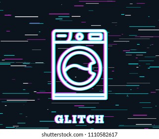 Glitch effect. Washing machine line icon. Cleaning service symbol. Laundry sign. Background with colored lines. Vector