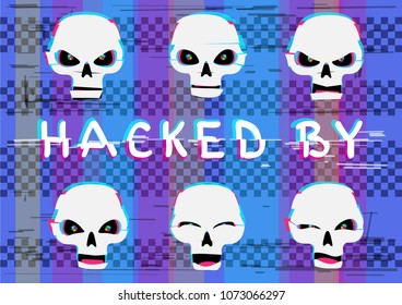 Glitch hacker skulls set with hacked by text on blue screen device background. Skull laugh funny wink and angry different emotions collection. Computer crime attack illustration