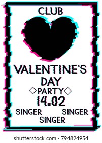 Glitch Valentine's Day flyer with heart, vhs effect,typographic