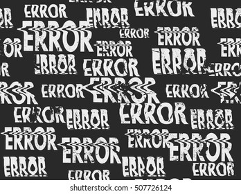 Glitched error message art typographic pattern. Glitchy words for your creative designs