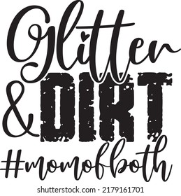 Glitter and Dirt Mom of Both