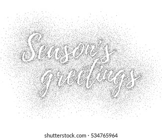 Glitter silver textured calligraphic inscription Seasons greetings of platinum sprinkled confetti. Lettering design element for banner, greeting card, invitation, postcard, flyer. Vector illustration