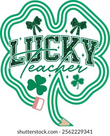 Glitter St Patrick Teacher Pencil Shamrock Teacher St Patty's Day T-Shirt Design