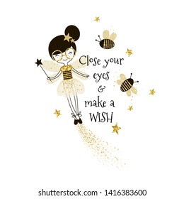 Glittering fairy with magic wand illustration. Close your eyes and make a wish black ink message. Decorative bees, stars with glowing golden sparkles. T-shirt print, postcard design element