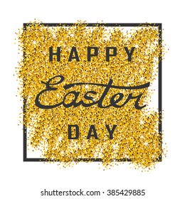 glittering golden background and hand lettering text happy easter sunday day card holiday vector