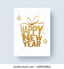 Glittering text Happy New Year with baubles on white background for 2019 celebration concept.