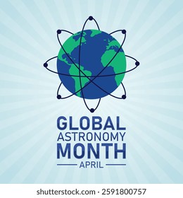 Global Astronomy Month: Celebrating the Wonders of the Universe in April