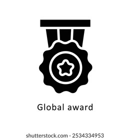 Global award vector glyph Design icon. Awards Symbol on White background EPS 10 File