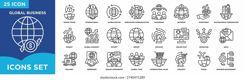Global business icon set featuring world trade, globalization, international communication, export import, global economy, multinational corporation, leadership, strategy, online conference, and international sales for corporate and worldwide operations.