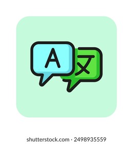 Global communication line icon. Speech bubbles with letter and hieroglyph. Dialog concept. Can be used for topics like chat, foreign language, translation