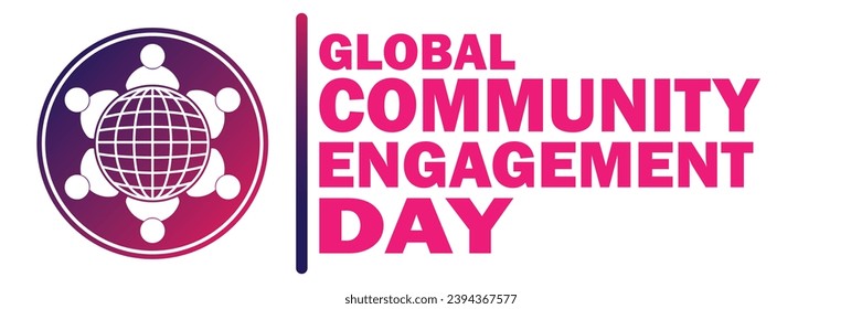 Global Community Engagement Day Vector illustration. Holiday concept. Template for background, banner, card, poster with text inscription. 