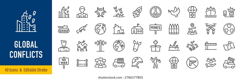 Global Conflicts web icons in line style. War, nation, war, country, conflict, military, soldier, tank, bomb, crisis, immigration, migrant, help, collection. Editable stroke. Vector illustration.