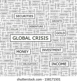 GLOBAL CRISIS. Background concept wordcloud illustration. Print concept word cloud. Graphic collage with related tags and terms. Vector illustration. Seamless pattern. 