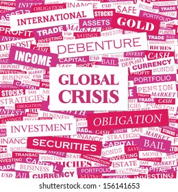 GLOBAL CRISIS. Concept vector illustration. Word cloud with related tags and terms. Graphic tag collection. Wordcloud collage. 