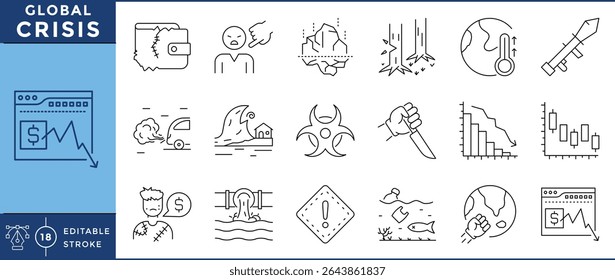 Global Crisis icons pack. 18 line icons. Vector editable stroke. Climate change, stock market, war, crime, abuse, pollution, global warming, poverty.