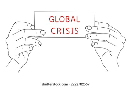 GLOBAL CRISIS. Shortage resources. Message of global crisis on paper. Editable hand drawn contour. Sketch in minimalist style. Vector