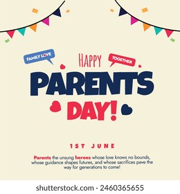 Global day of parents 1st June 2024. Global parents day celebration banner, social media post, card for appreciating parents efforts, dedication they put in raising the family. Parents day card design