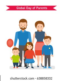 Global Day of Parents. Parents with children. Flat vector illustration.