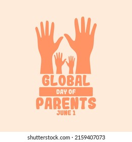 Global day of parents. Silhouette of family hands raised up. June 1. 
Flat design vector illustration.