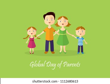 Global Day of Parents vector. Daddy with mum and kids. Family vector illustration. Parents and children cartoon character. Parents' Day vector illustration