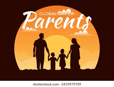 Global Day of Parents Vector Illustration with Importance of Being a Parenthood with Togetherness Mother Father Kids Concept in Flat Background