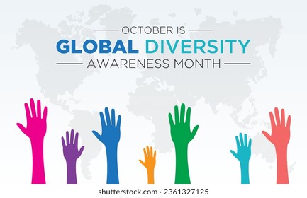 Global Diversity Awareness Month is observed every year in october. October is Global Diversity Awareness Month. Holiday concept for banner, greeting card, poster with background.