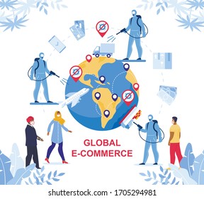 Global E-Commerce during Worldwide Covid19 Pandemic. Earth Planet, People in Protective Clothes Facemask Working Online. Secure International Delivery Service in Disinfection Sanitation Condition