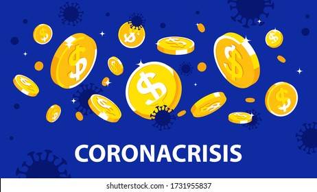 Crisis del Coronavirus de 2020. Coronacrisis. La pandemia de Covid-19 afecta a la economía mundial. Monedas de oro con un signo de dólar y un virus rondando en el espacio.