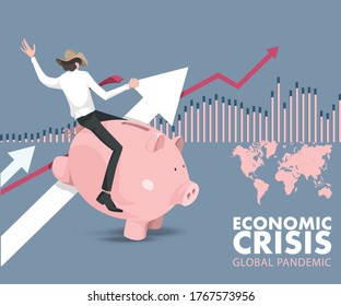 Global economic crisis. Markets, economy, graphic table, arrow, ups and downs, pandemic. Covid-19, rodeo, businessman, difficulty. Graphic tables, charts, lines in the background. Worrying about.