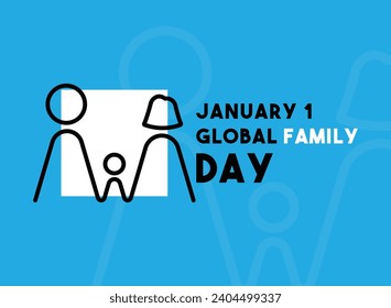 Global Family Day. January 1. Eps 10.
