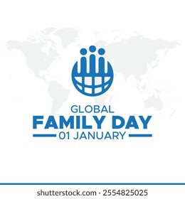 Global family day, january 1. Vector template for banner, greeting card, poster of world family day. Global family day vector illustration.