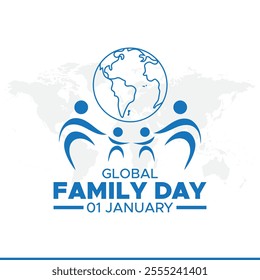 Global family day, january 1. Vector template for banner, greeting card, poster of world family day. Global family day vector illustration.