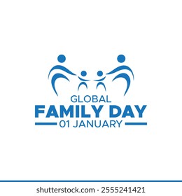 Global family day, january 1. Vector template for banner, greeting card, poster of world family day. Global family day vector illustration.