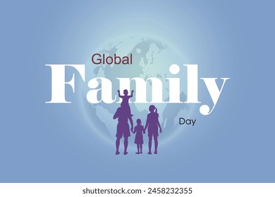 Global Family Day with world map globe background. International Family Day Wishing Greeting Card. World Family Day with Father, Mother, Daughter and Son. Vector Illustration.