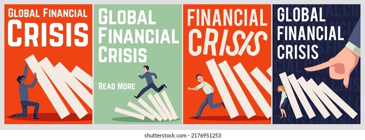 Global Financial Crisis Posters Set With Domino Falling Effect And Chain Reaction, Flat Vector Illustration. Cartoon Business Characters Run Away From Falling Dominoes And Try To Stop And Hold It.