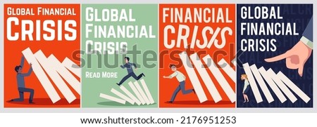Global financial crisis posters set with domino falling effect and chain reaction, flat vector illustration. Cartoon business characters run away from falling dominoes and try to stop and hold it.
