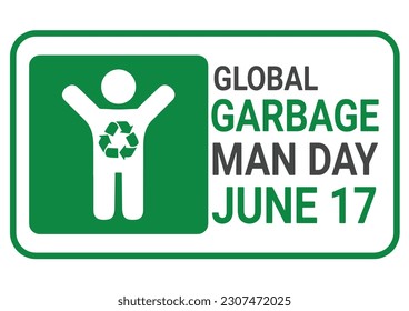 Global Garbage Man Day. June 17. Vector illustration. Suitable for greeting card, poster and banner.