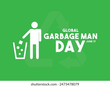 Global Garbage Man Day. June 17. Green background. Eps 10.