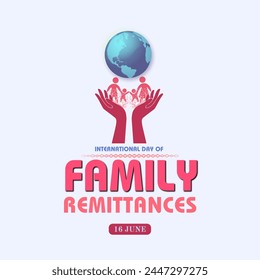 Global Gratitude Day: Acknowledging the Impact of Remittances. International Day of Family Remittances. Campaign or celebration banner 