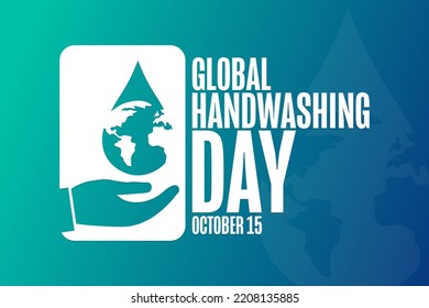 Global Handwashing Day. October 15. Holiday Concept. Template For Background, Banner, Card, Poster With Text Inscription. Vector EPS10 Illustration