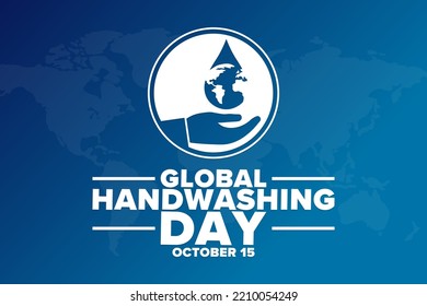 Global Handwashing Day. October 15. Holiday Concept. Template For Background, Banner, Card, Poster With Text Inscription. Vector EPS10 Illustration