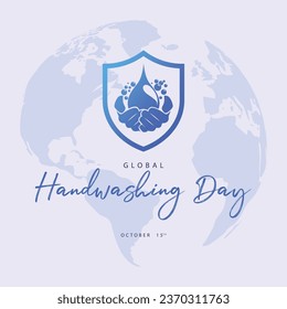 Global handwashing day. Vector illustration of washing hands. Suitable for templates, web, social media, greeting cards etc