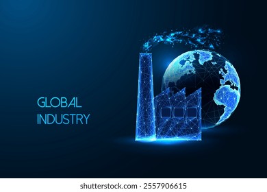 Global industry concept with glowing digital factory and earth symbolizing industrial production and globalization. Low polygonal futuritstic style. Modern abstract vector illustration.