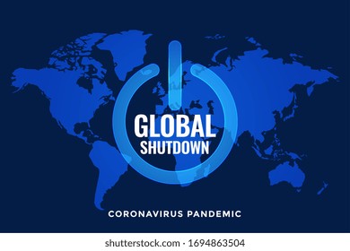 global lockdown and shutdown with world map