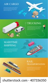 Global logistics network. Flat 3d isometric vector illustration. Set of air cargo trucking rail transportation maritime shipping. On-time delivery Vehicles designed to carry large numbers cargo