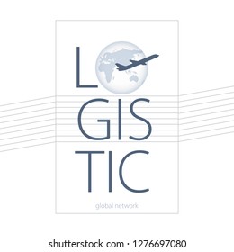 Global logistics network. Map global logistics partnership connection.  Concept of global logistics network with airplane and globe.  Vector illustration EPS10. 